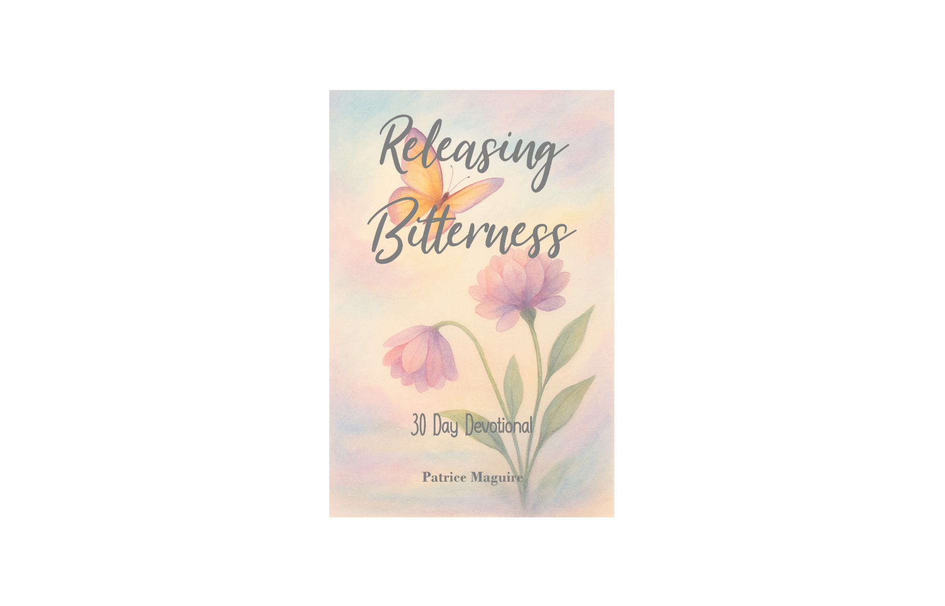 coming_soon__20_day_devotional_releasing_bitterness
